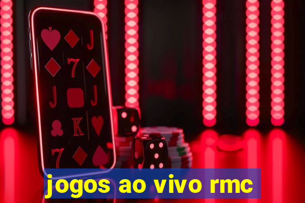 jogos ao vivo rmc